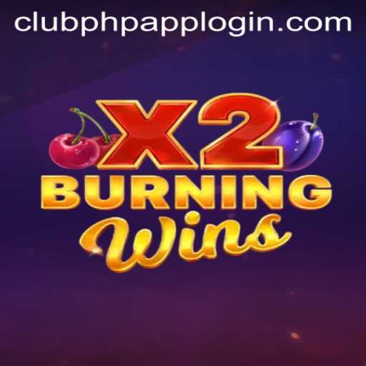 Exploring the Thrills of BurningWinsX2: A Detailed Insight Into Gameplay and More