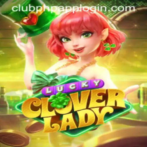 LuckyCloverLady: A New Adventure in the World of Gaming